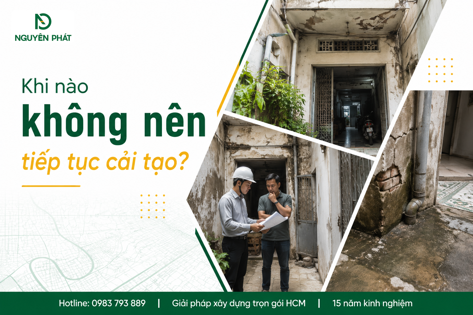 Khi nào không nên tiếp tục cải tạo?